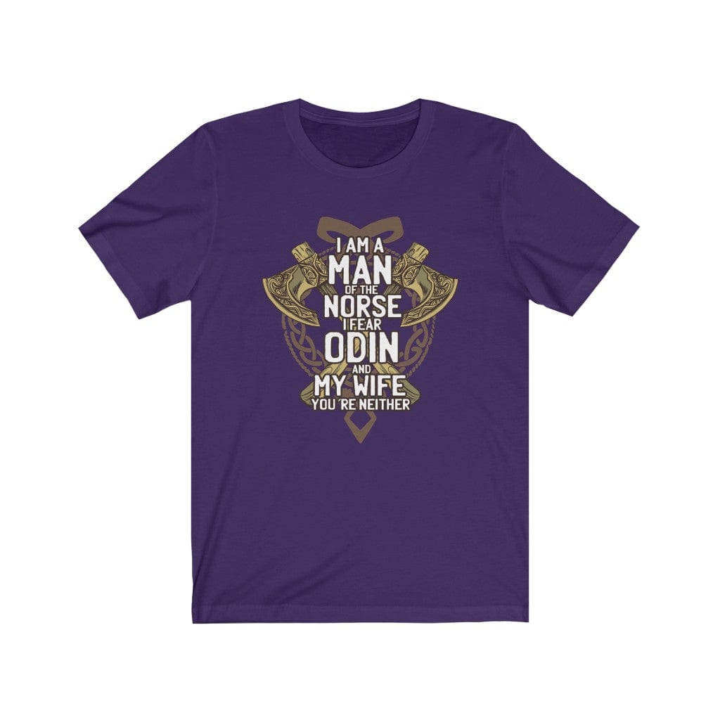 I Fear My Wife and Odin T-Shirt