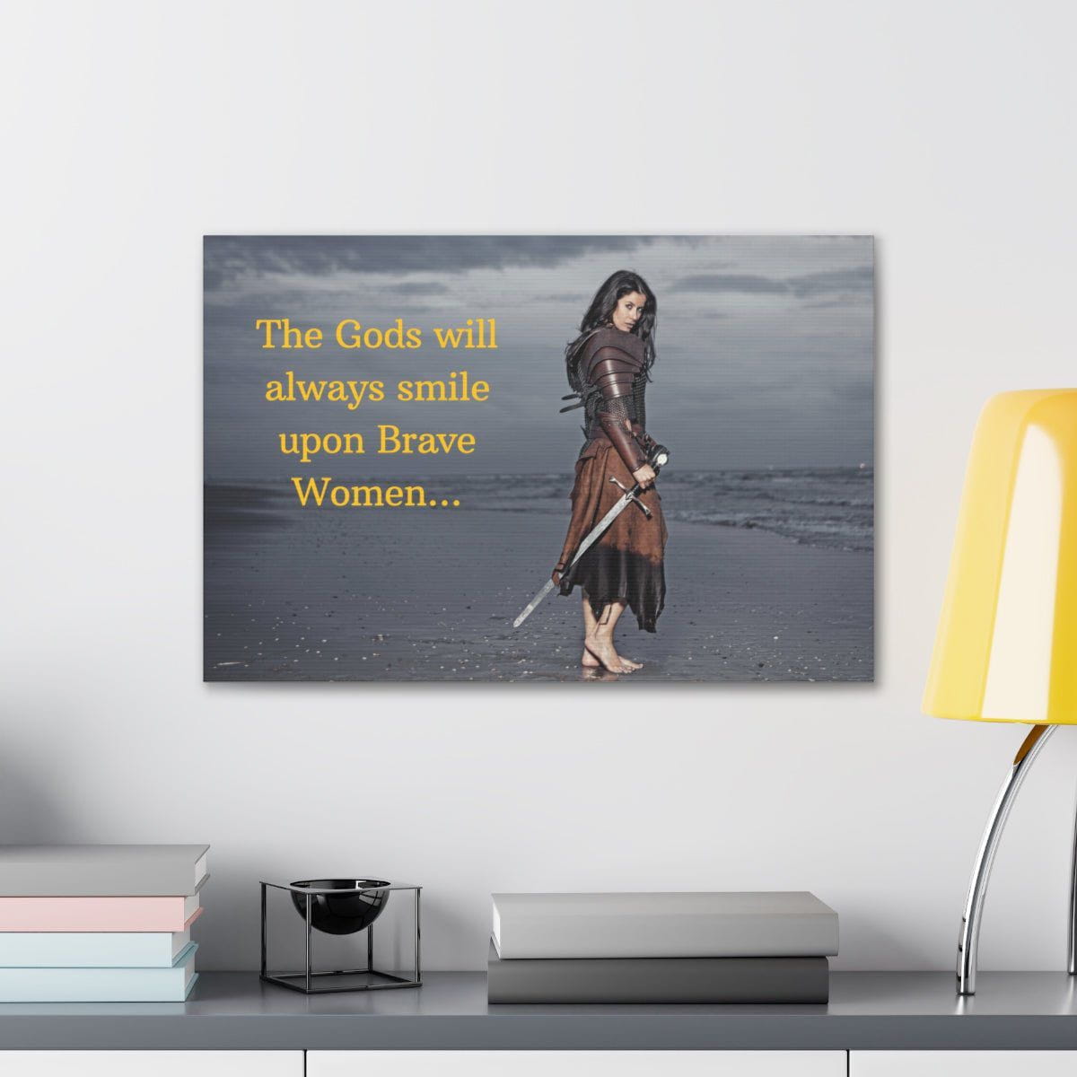 Viking Art on Canvas - &quot;The Gods will always smile upon Brave Women&quot;
